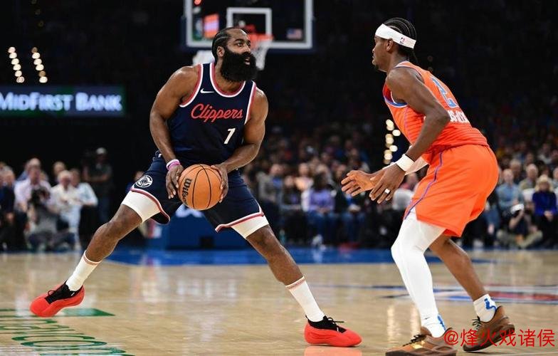 亚历山大狂砍45分哈登准三双 雷霆终结快船连胜势头